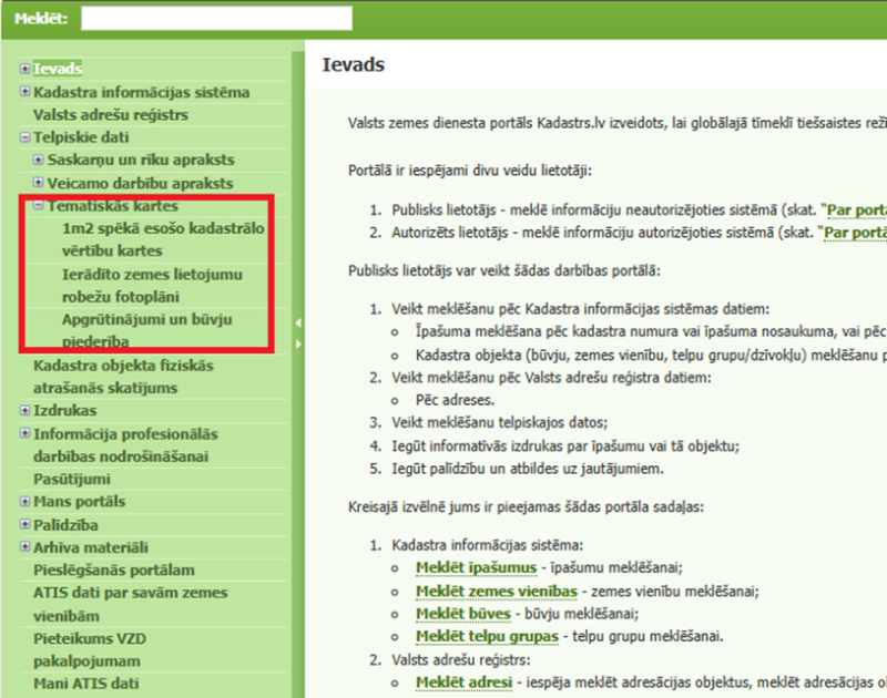 Ekrānattēls no portāla kadastrs.lv sadaļas ‘Ievads’. Kreisajā pusē redzama vertikāla navigācijas izvēlne ar zaļiem sadaļu blokiem, kuros ietvertas tematiskās kartes, tostarp ‘1m2 spēkā esošo kadastrālo vērtību kartes’, ‘Ierādīto zemes lietojumu robežu fotoplāni’ un ‘Apgrūtinājumi un būvju piederība’. Labajā pusē – teksta ievads par portāla lietošanas iespējām.