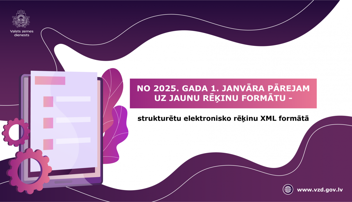 Informatīvs Valsts zemes dienesta vizuālis ar paziņojumu par pāreju uz jaunu rēķinu formātu no 2025. gada 1. janvāra. Dizainā attēlota stilizēta dokumenta ikona ar zobratiem un lapu elementiem violetos toņos, kā arī norādīta VZD tīmekļvietne.