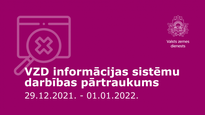 Paziņojums par Dienesta informācijas sistēmu darbības pārtraukumu