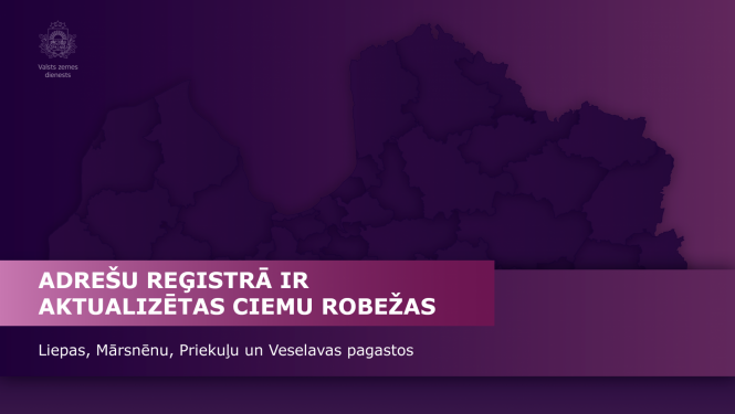 Adrešu reģistrā ir aktualizētas ciemu robežas