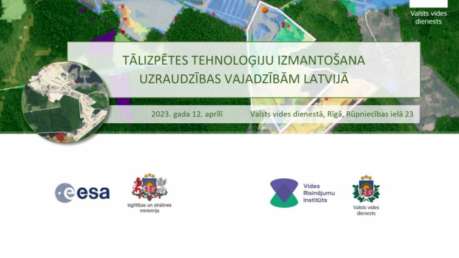 Seminārs “Tālizpētes tehnoloģiju izmantošana uzraudzības vajadzībām Latvijā”