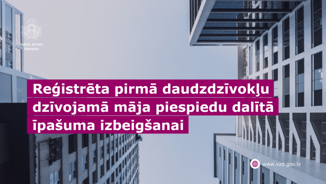 Attēls informē, ka reģistrēta pirmā daudzzīvokļu māja piespiedu dalītā īpašuma izbeigšanai