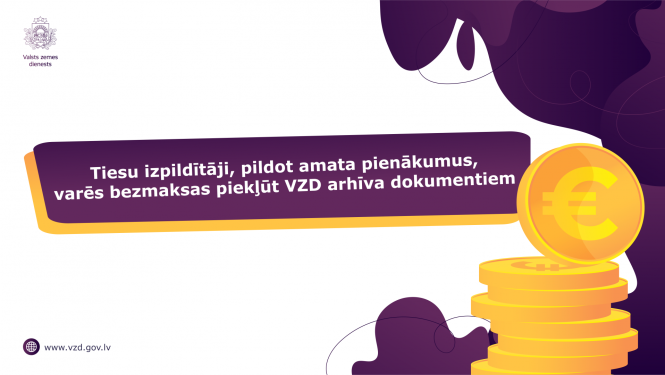 Pildot amata pienākumus, tiesu izpildītāji VZD arhīva dokumentiem varēs piekļūt bez maksas