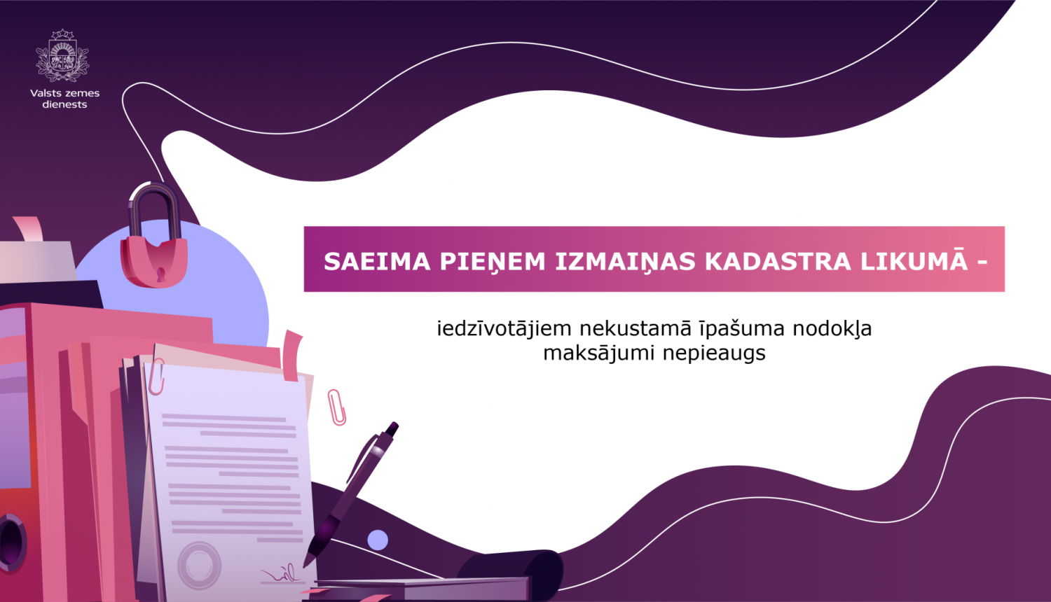 Saeima pieņem izmaiņas kadastra likumā - iedzīvotājiem nekustamā īpašuma nodokļa maksājumi nepieaugs