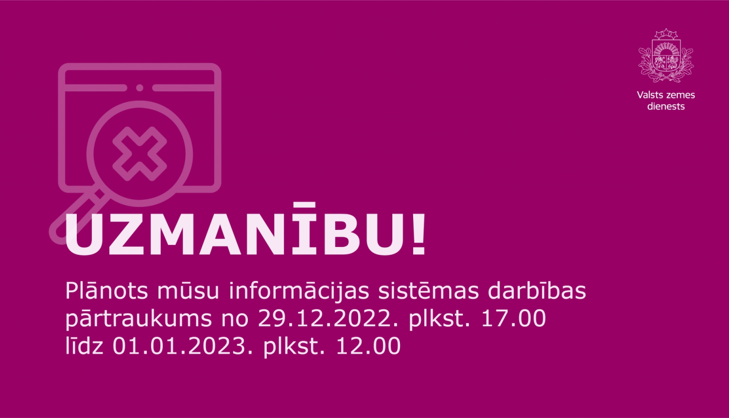 Brīdinājums par sistēmu darbības pārtraukumu