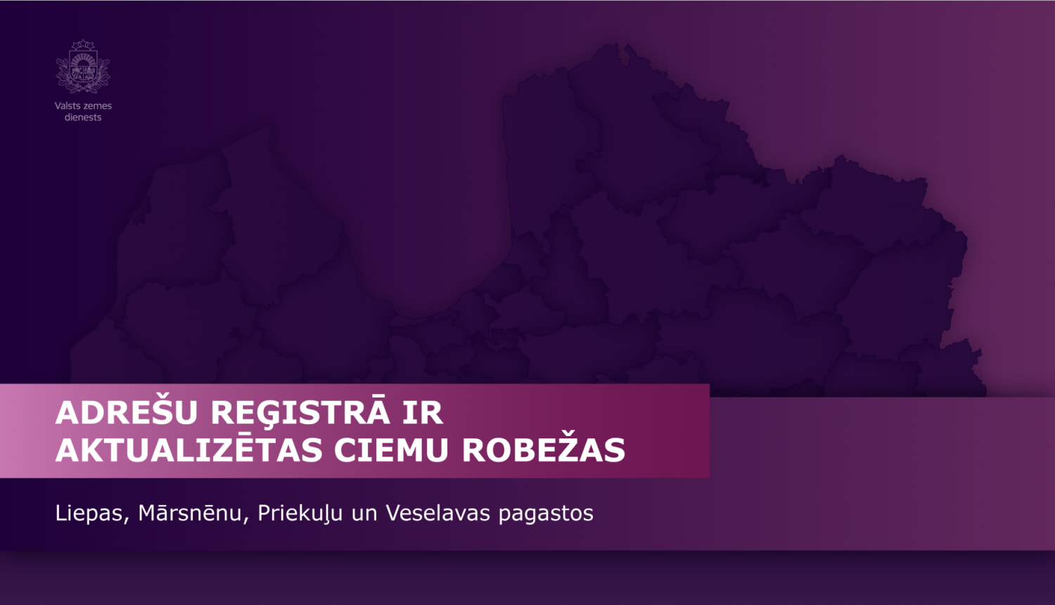 Adrešu reģistrā ir aktualizētas ciemu robežas